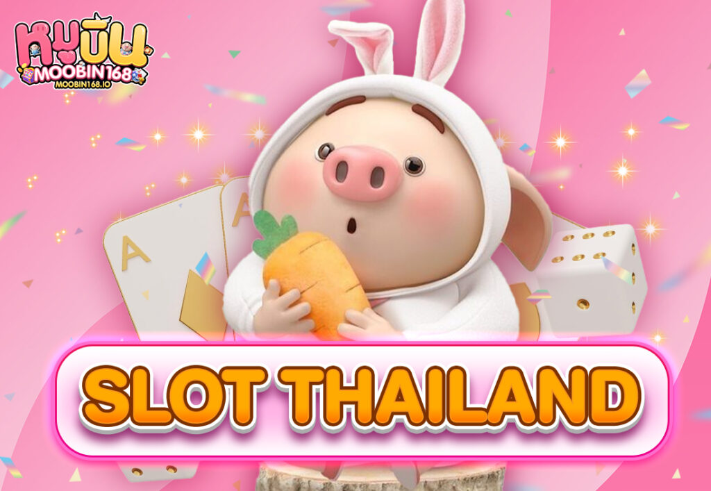 SLOT THAILAND